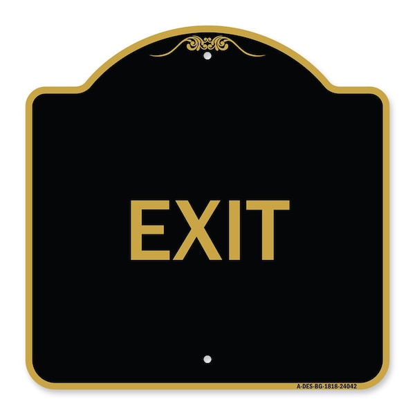 Designer Series Sign-Exit 1, Black & Gold Aluminum Architectural Sign, 18" H, 18" L, BG-1818-24042